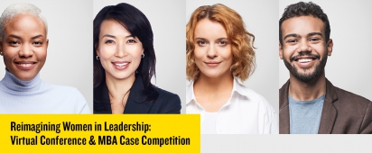Reimagining Women in Leadership: Virtual Conference and MBA Case Competition