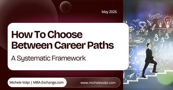 How to Choose Between Elite Career Paths: A Systematic Framework